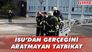 İSU’dan gerçeğini aratmayan tatbikat