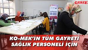 KO-MEK'in tüm gayreti sağlık personeli için