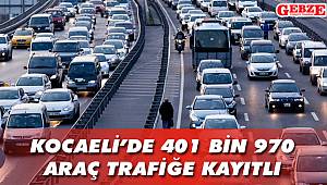 Kocaeli’de 401 bin 970 araç trafiğe kayıtlı