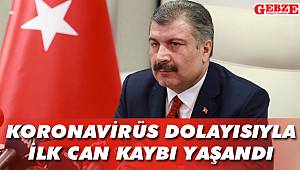 Koronavirüs dolayısıyla ilk can kaybı yaşandı