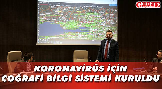 Koronavirüs için coğrafi bilgi sistemi kuruldu