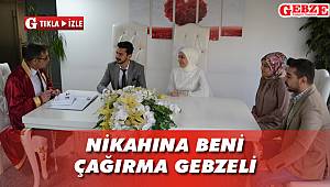 Nikahına beni çağırma Gebzeli