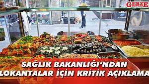 Sağlık Bakanlığı'ndan lokantalar için kritik açıklama