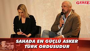 Sahada en güçlü asker Türk ordusudur