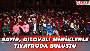 Şayir, Dilovalı miniklerle tiyatroda buluştu