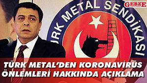 Türk Metal'den koronavirüs önlemleri hakkında açıklama