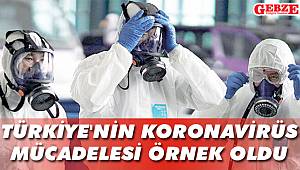 Türkiye'nin koronavirüs mücadelesi örnek oldu