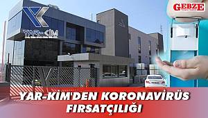 YAR-KİM'den Koronavirüs fırsatçılığı