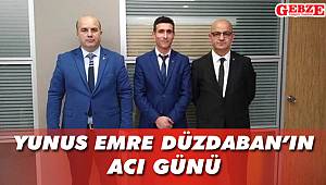 Yunus Emre Düzdaban'ın acı günü