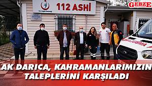 AK Darıca, kahramanlarımızın taleplerini karşıladı