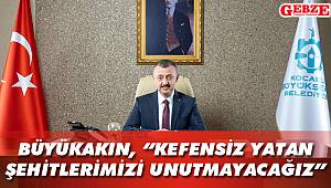 Büyükakın'dan 14 Nisan Şehitler Haftası mesajı