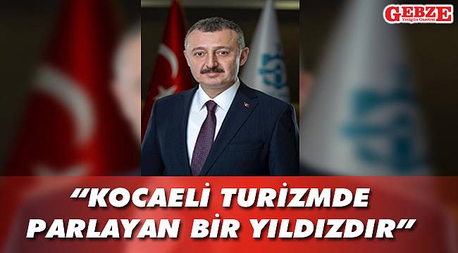 Büyükakın'dan Turizm Haftası mesajı