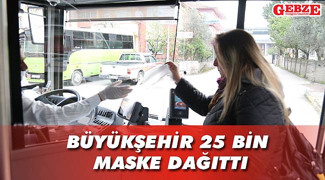 Büyükşehir 25 bin maske dağıttı
