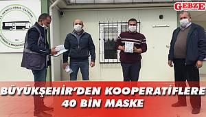 Büyükşehir’den kooperatiflere 40 bin maske