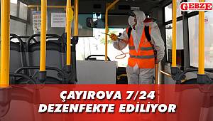 Çayırova 7/24 dezenfekte ediliyor 