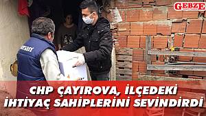 CHP Çayırova, ilçedeki ihtiyaç sahiplerini sevindirdi