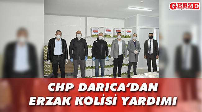 CHP Darıca'dan erzak kolisi yardımı