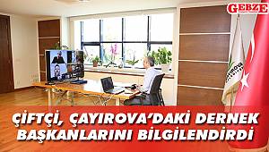 Çiftçi, Çayırova'daki dernek başkanlarını bilgilendirdi