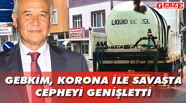 GEBKİM, korona ile savaşta cepheyi genişletti