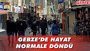Gebze'de hayat normale döndü