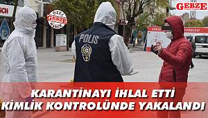 Gebze polisinden kaçamadı