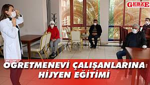 Öğretmenevi çalışanlarına hijyen eğitimi