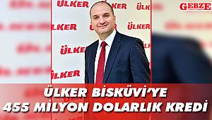 Ülker Bisküvi'ye 455 milyon dolarlık kredi
