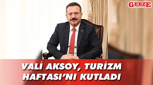 Vali Aksoy, Turizm Haftası'nı kutladı