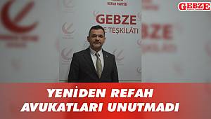 Yeniden Refah avukatları unutmadı