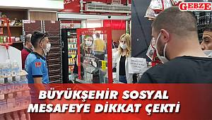 Büyükşehir sosyal mesafeye dikkat çekti
