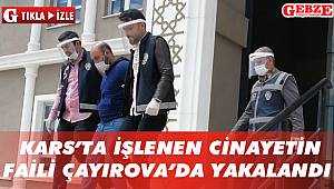 Çayırova polisinden o katile gözaltı!