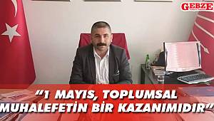 CHP'li Orhan'dan 1 Mayıs mesajı