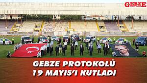 Gebze protokolü, 19 Mayıs’ı kutladı