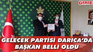 Gelecek Partisi Darıca'da başkan belli oldu