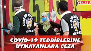 37 kişiye idari para cezası!