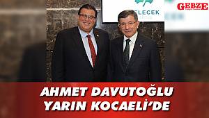 Ahmet Davutoğlu yarın Kocaeli'de