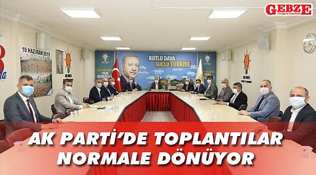AK Parti’de toplantılar normale dönüyor