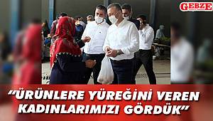 Büyükakın, o pazarda kadın emeğine vurgu yaptı