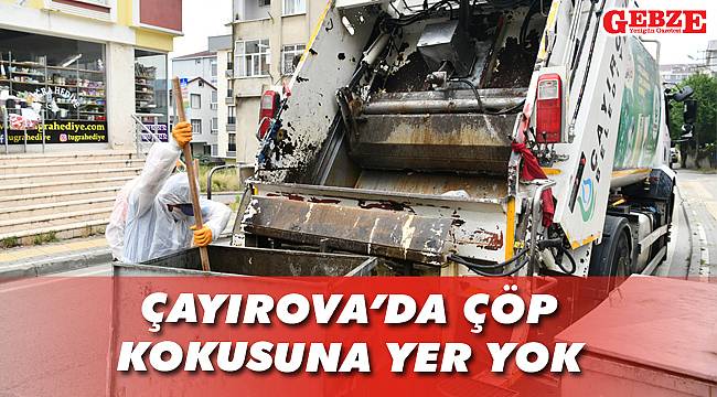 Çayırova'da çöp kokusuna yer yok