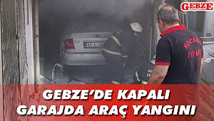 Gebze'de kapalı garajda araç yangını
