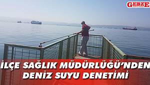 İlçe Sağlık Müdürlüğü’nden deniz suyu denetimi