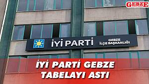 İyi Parti Gebze, tabelayı astı