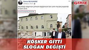 Köşker gitti, slogan değişti!