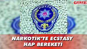 Narkotik'te ecstasy hap bereketi