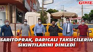 Sarıtoprak, Darıcalı taksicilerin sıkıntılarını dinledi