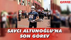 Savcı Altunoğlu'na son görev