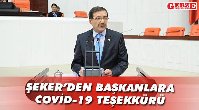 Şeker'den başkanlara COVİD-19 teşekkürü