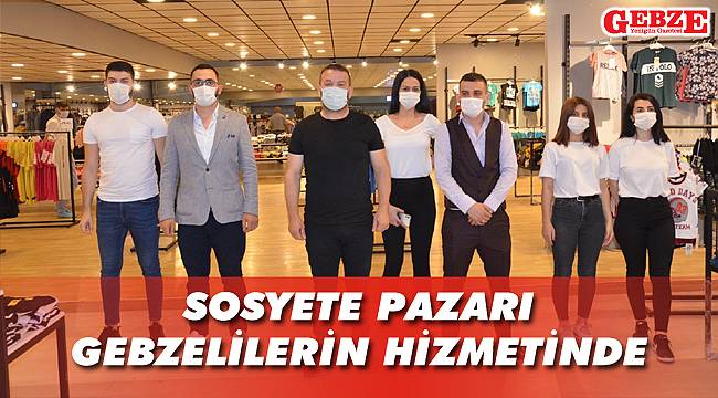 Sosyete pazarı Gebzelinin hizmetinde
