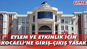 Valilik duyurdu; 15 gün boyunca 