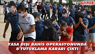 53 şüpheliden 8’i tutuklandı